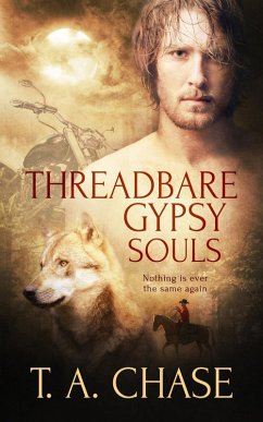 Threadbare Gypsy Souls (eBook, ePUB) - Chase, T. A.