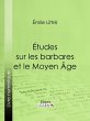 Études sur les barbares et le Moyen... - Bild 1