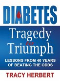 Diabetes Tragedy to Triumph (eBook, ePUB)