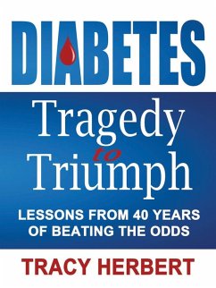 Diabetes Tragedy to Triumph (eBook, ePUB) - Herbert, Tracy