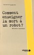 Comment enseigner la mort a un robot?... - Bild 1