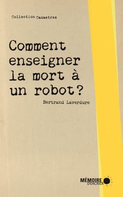Cover Comment enseigner la mort a un robot? (eBook, ePUB)