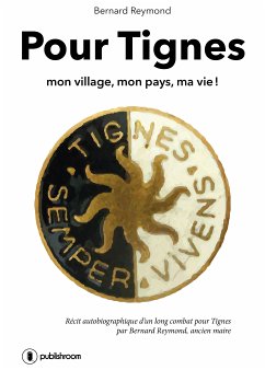 Pour Tignes (eBook, ePUB) - Reymond, Bernard