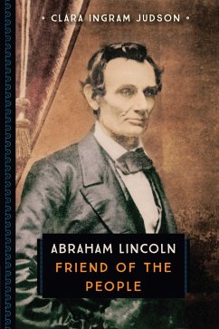 Abraham Lincoln (eBook, ePUB) - Ingram Judson, Clara