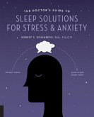 The Doctor's Guide to Sleep Solutions for Stress and Anxiety (eBook, ePUB)