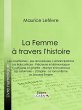 La Femme à travers l'histoire (eBook,... - Bild 1