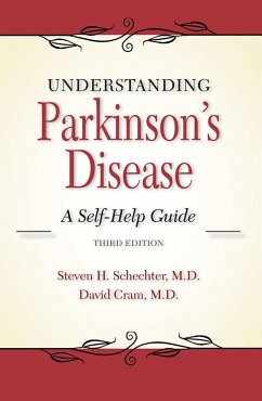 Understanding Parkinson's Disease (eBook, ePUB) - Schechter, Steven H