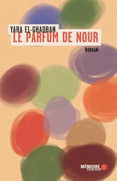 Le parfum de Nour (eBook, ePUB) Cover Le parfum de Nour (eBook, ePUB)