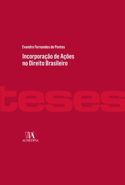 Incorporação de Ações no Direito Brasileiro (eBook, ePUB)