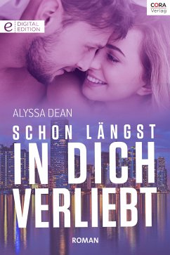 Schon längst in dich verliebt (eBook, ePUB) - Dean, Alyssa