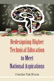 Redesigning Higher Technical Education To Meet National Aspirations (eBook, ePUB)
