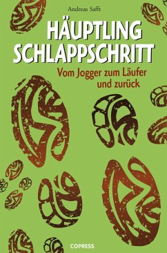 Häuptling Schlappschritt (eBook, ePUB) - Safft, Andreas