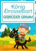 König Drosselbart (eBook, ePUB)