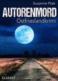 Autorenmord / Ostfrieslandkrimi Bd.10 (eBook, ePUB) - Ptak, Susanne