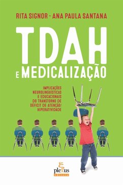 TDAH e medicalização (eBook, ePUB) - Santana, Ana Paula; Signor, Rita