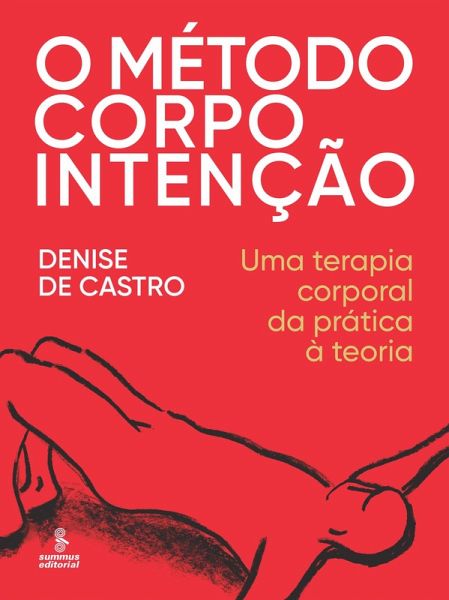 O método corpo intenção (eBook, ePUB)