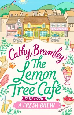 The Lemon Tree Café - Part Four (eBook, ePUB) - Bramley, Cathy