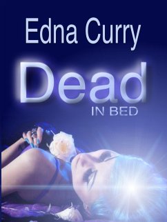 Cover Dead in Bed (A Lacey Summers PI Mystery, #3) (eBook, ePUB)