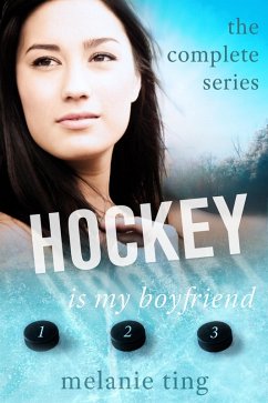 Hockey Is My Boyfriend, The Complete Series (eBook, ePUB) - Ting, Melanie