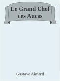 Le Grand Chef des Aucas (eBook, ePUB)