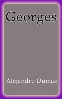 Georges (eBook, ePUB) - Dumas, Alejandro