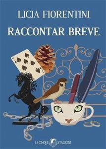 Raccontar Breve (eBook, ePUB) - Fiorentini, Licia