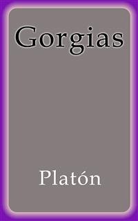 Gorgias (eBook, ePUB) - Platón; Platón