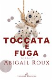Toccata e fuga (eBook, ePUB) Toccata e fuga (eBook, ePUB)