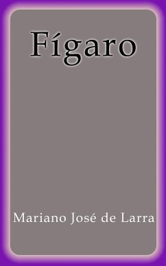 Fígaro (eBook, ePUB) - José de Larra, Mariano