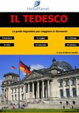 Il Tedesco - La guida linguistica per viaggiare in Germania (eBook, PDF)