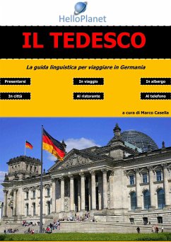 Il Tedesco - La guida linguistica per viaggiare in Germania (eBook, PDF) - Casella, Marco