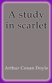 A study in scarlet (eBook, ePUB) - Conan Doyle, Arthur