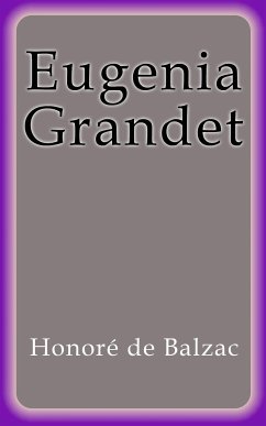 Eugenia Grandet (eBook, ePUB) - de Balzac, Honoré