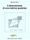 Il determinante di una matrice quadrata (fixed-layout eBook, ePUB)