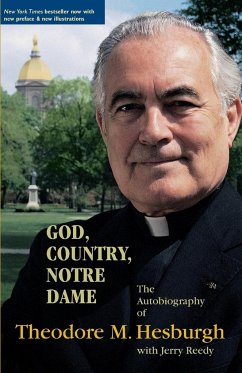 God, Country, Notre Dame - Hesburgh, Theodore M.