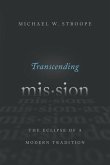 Transcending Mission