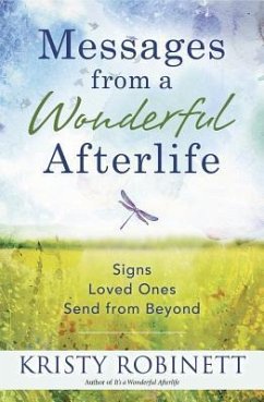 Messages from a Wonderful Afterlife - Robinett, Kristy