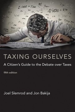 Taxing Ourselves - Slemrod, Joel; Bakija, Jon (Associate Professor of Economics, Williams College)