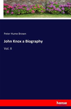 John Knox a Biography