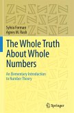 The Whole Truth About Whole Numbers