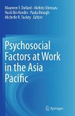 Psychosocial Factors at Work in the Asia Pacific Psychosocial Factors at Work in the Asia Pacific