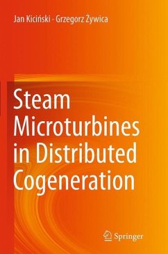 Steam Microturbines in Distributed Cogeneration - Kicinski, Jan;?ywica, Grzegorz