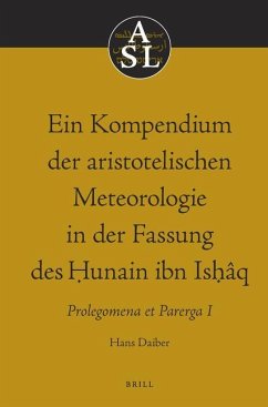 Ein Kompendium Der Aristotelischen Meteorologie in Der Fassung Des Ḥunain Ibn Isḥâq