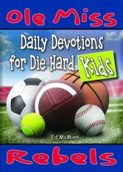 Daily Devotions for Die-Hard Kids: Ole Miss Rebels - Mcminn, Ed