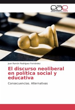 El discurso neoliberal en política social y educativa - Rodríguez Fernández, Juan Ramón