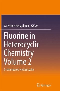 Fluorine in Heterocyclic Chemistry Volume 2