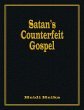 Satan's Counterfeit Gospel - Bild 1
