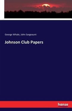 Johnson Club Papers - Whale, George;Sargeaunt, John