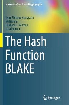 The Hash Function BLAKE - Aumasson, Jean-Philippe;Meier, Willi;Phan, Raphael C.-W.