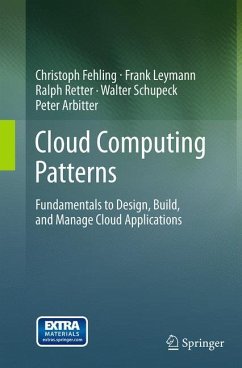 Cloud Computing Patterns - Fehling, Christoph;Leymann, Frank;Retter, Ralph